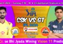 CSK vs GT Dream 11 Prediction Cricket match today